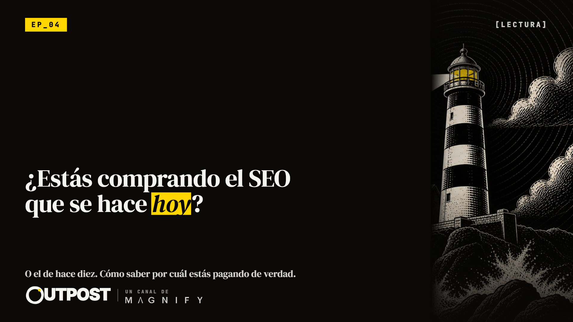 Portada de Outpost 04 · Estás comprando el SEO de hace diez años
