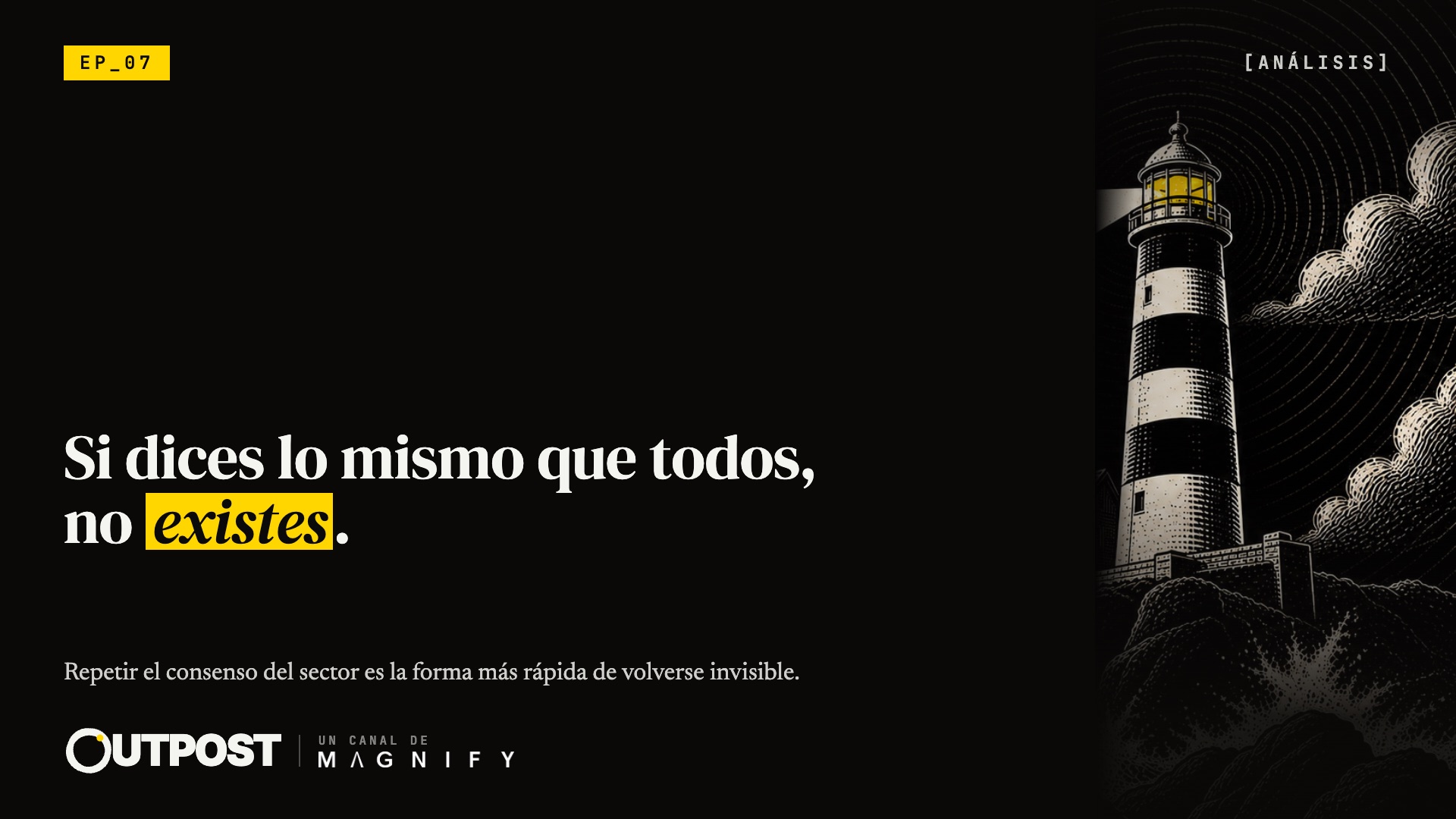 Portada de Outpost 07 · Si dices lo mismo que todos, no existes